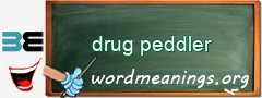 WordMeaning blackboard for drug peddler